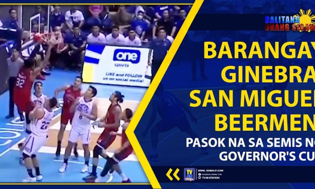 BARANGAY GINEBRA, SAN MIGUEL BEERMEN, PASOK NA SA SEMIS NG GOVERNOR’S CUP