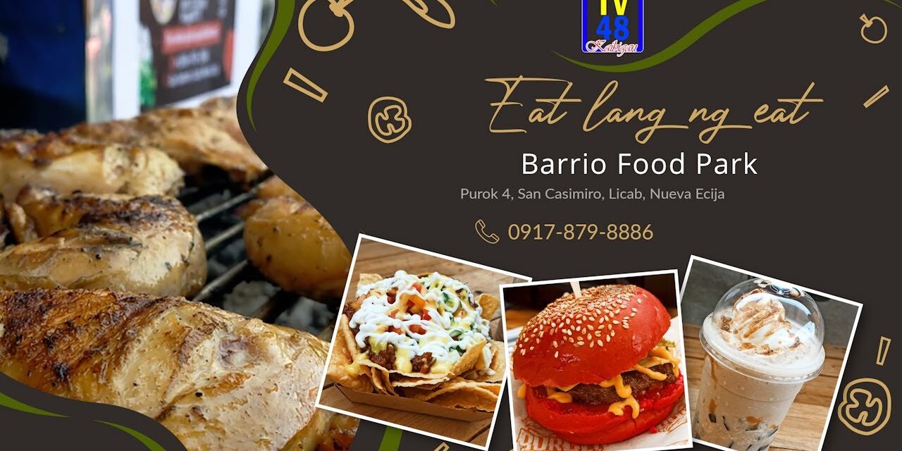BUSOG NA ANG MATA, PATI TYAN SA BARRIO FOOD PARK