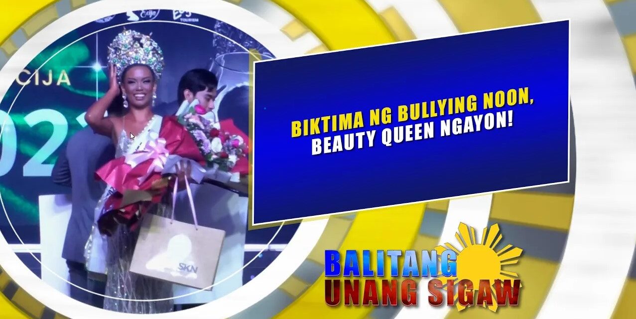 Biktima ng bullying noon, beauty queen ngayon!