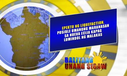 Epekto ng liquefaction, posible maranasan sa Nueva Ecija kapag lumindol ng malakas