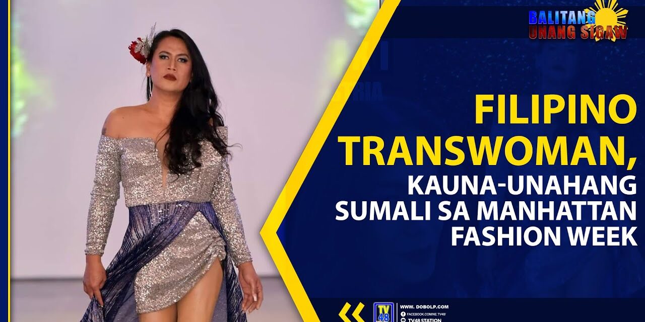 FILIPINO TRANSWOMAN, KAUNA-UNAHANG SUMALI SA MANHATTAN FASHION WEEK