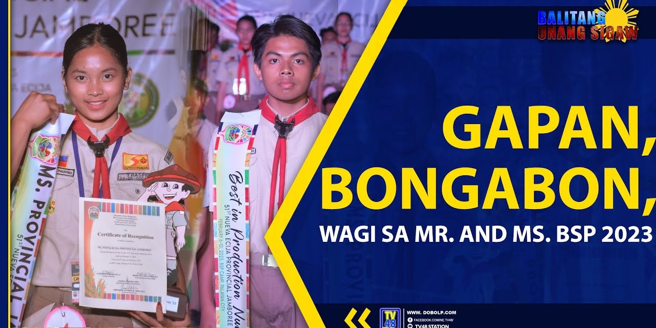 GAPAN, BONGABON, WAGI SA MR. AND MS. BSP 2023
