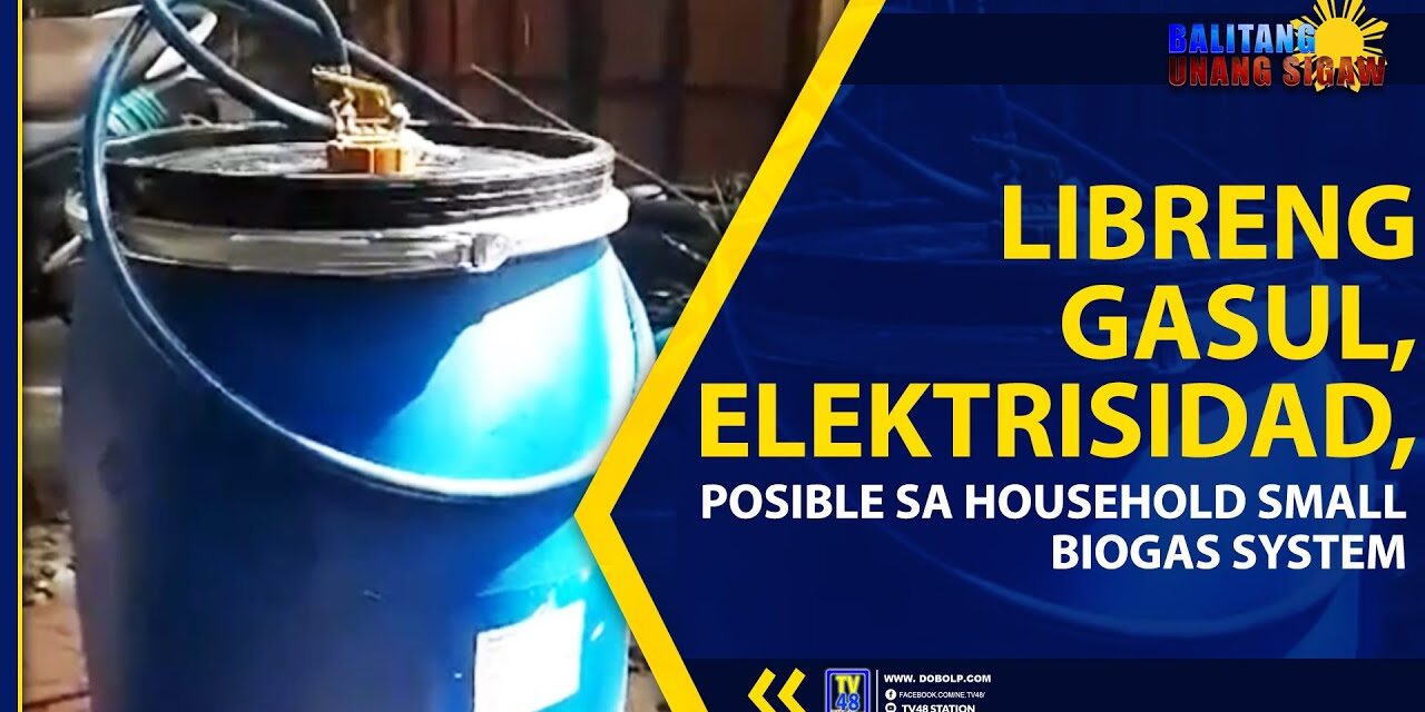 LIBRENG GASUL, ELEKTRISIDAD, POSIBLE SA HOUSEHOLD SMALL BIOGAS SYSTEM