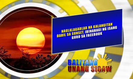 NAGLALAGABLAB NA KALANGITAN DAHIL SA SUNSET, IBINAHAGI NG ISANG GURO SA FACEBOOK