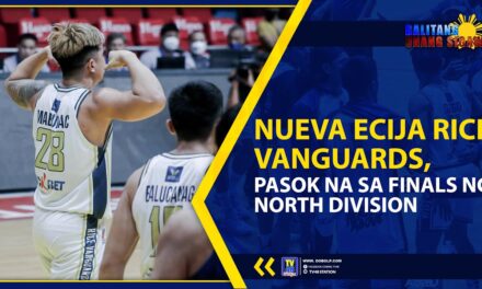 NUEVA ECIJA RICE VANGUARDS, PASOK NA SA FINALS NG NORTH DIVISION