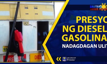 PRESYO NG DIESEL, GASOLINA, NADAGDAGAN ULIT