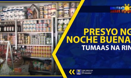 PRESYO NG NOCHE BUENA, TUMAAS NA RIN
