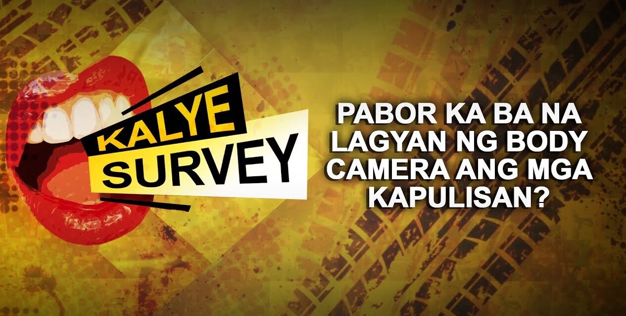 Pabor ka ba na lagyan ng body camera ang mga kapulisan?