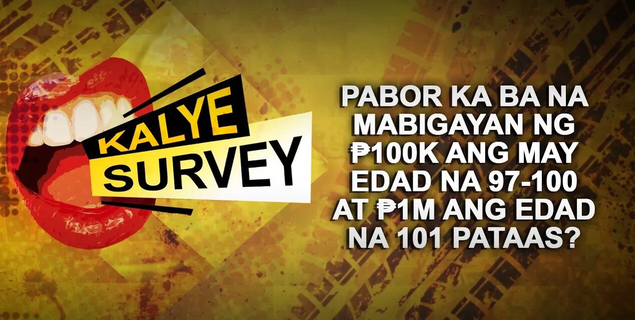 Pabor ka ba na mabigayan ng 100K ang may edad na 97-100 at 1M ang edad 101 pataas?