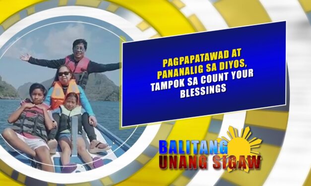 Pagpapatawad at pananalig sa Diyos, tampok sa Count Your Blessings