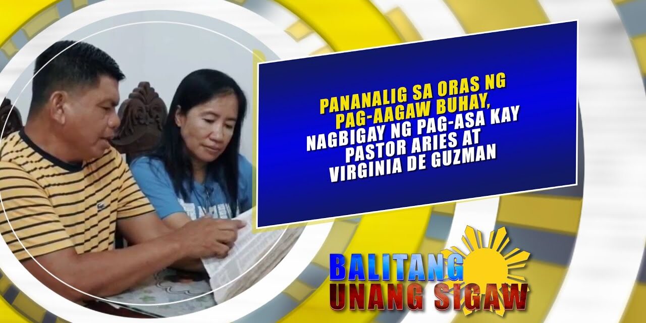 Pananalig sa oras ng pag aagaw buhay, nagbigay ng pag asa kay Pastor Aries at Virginia De Guzman